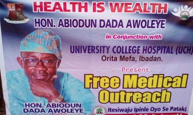 Hon Abiodun Dada Awoleye's banner at one of the venues of the free health service...