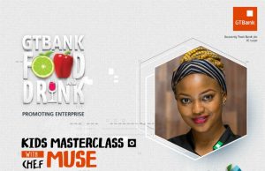 Food & Drink Fair: GTBank Features Chef Muse