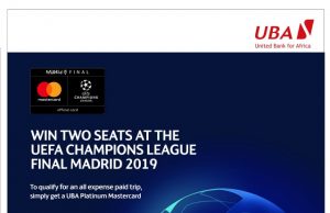 UBA Mastercard Holders To Win All-expenses-paid Trip To June 1 Finals Of 2019 UEFA Champions League