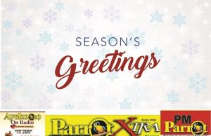 Season’s Greetings, Promises and Appreciation Parrot Xtra Media Network