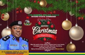 Comprehensive Security Measures In Place For Peaceful Xmas Celebrations In Rivers State – CP Adepoju