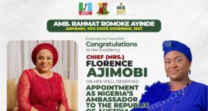 Amb. Ayinde Congratulates Ajimobi’s Wife On Her Appointment As Nigeria’s Ambassador To The Republic Of Austria