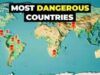 Check Out Top 10 Most Dangerous Countries To Live In 2026