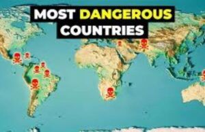 Check Out Top 10 Most Dangerous Countries To Live In 2026