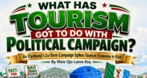What Has Tourism Got To Do With Political Campaigns? As Oyebanji’s 2nd Term Campaign Spikes Tourism Economy In Ekiti Promotional political poster linking tourism to a campaign, showing a smiling man in blue attire waving amid a cheering crowd with banners.