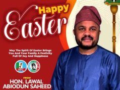 Saheed Lawal Felicitates Christians at Easter, Urges Constituents to Embrace Lessons of Christ’s Resurrection
