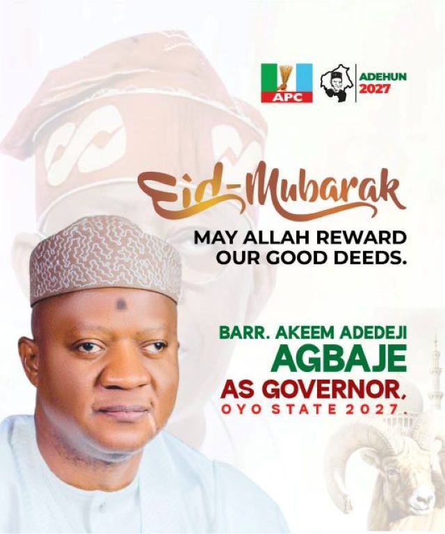 Adehun Akeem Campaign poster featuring a headshot of Barr. Akeem Adedeji Agbaje in traditional attire, with Eid Mubarak greeting and Logos (APC, ADEHUN 2027), promoting him for Oyo State governor 2027.
