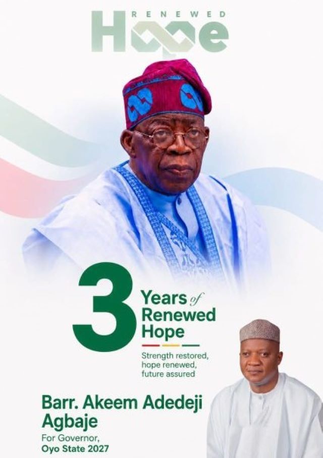 Agbaje and Tinubu Campaign poster featuring two men in traditional clothing, with the slogan '3 Years of Renewed Hope' and 'For Governor, Oyo State 2027'.