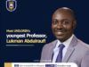 Check Out Abdulrauf, 38-Year-Old UNILORIN’s Youngest Professor Prof Lukman Abdulrauf...