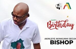 Birthday: Akeem Agbaje Celebrates Akinleye Akinkunmi Segun (Bishop), Commends His Loyalty, Commitment 